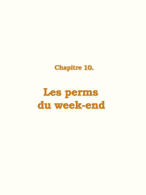 Chapitre 10 : Les perms du week-end