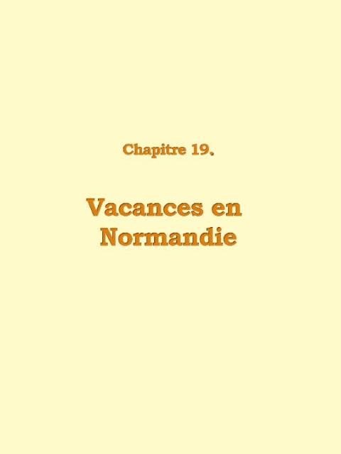 Chapitre 19 : Vacances en Normandie