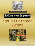 Zoo de la Cabosse - Jurques